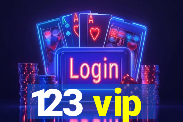 123 vip